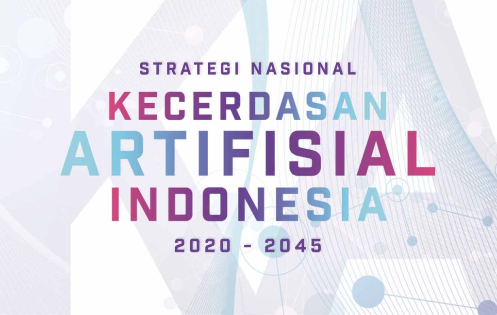 Strategi Nasional Kecerdasan Artifisial 2020-2045